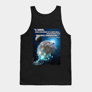 A Mind Expanded by a New Idea Tank Top